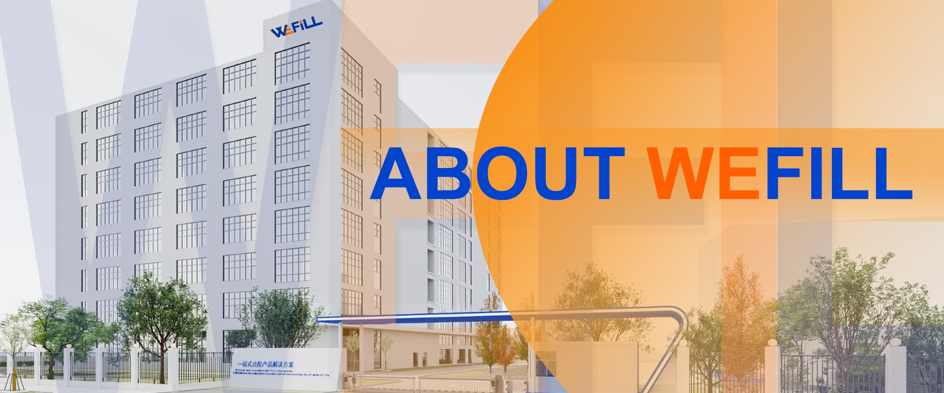 WEFILL Manufacturing Facility
